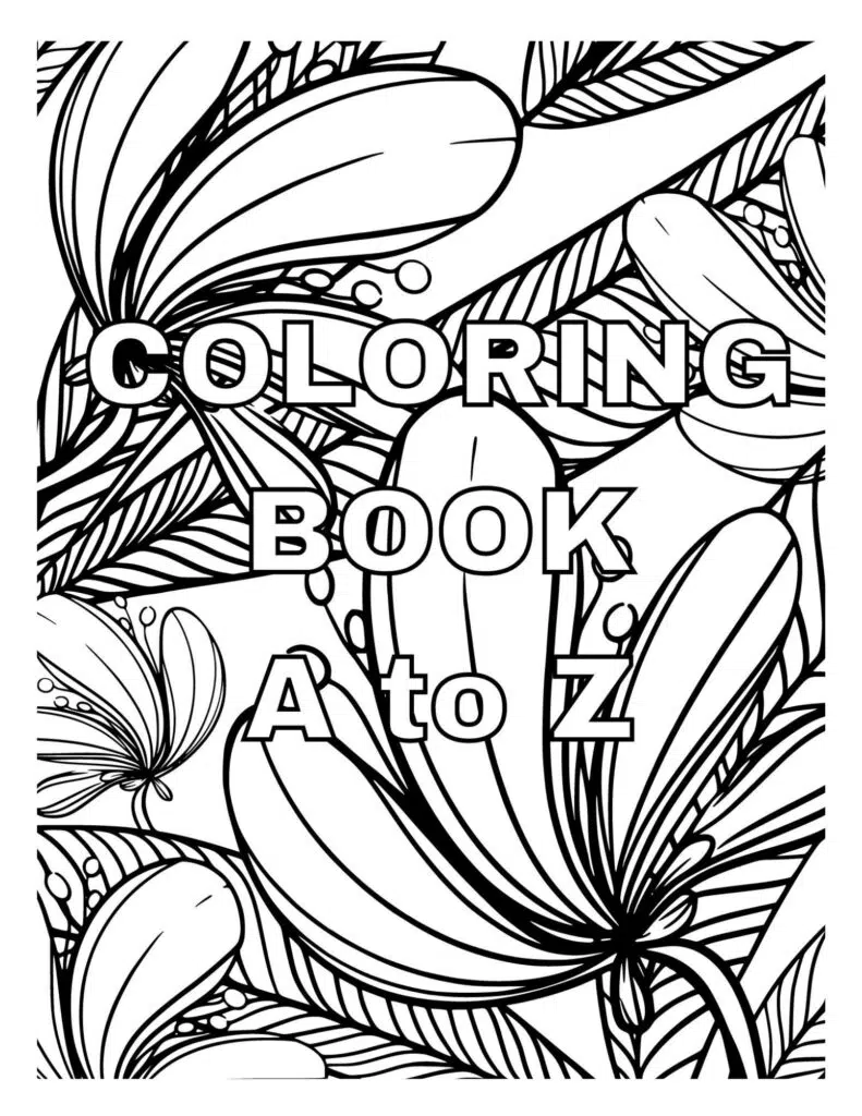 Journey Through the Alphabet: A to Z Coloring Book